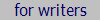 for writers